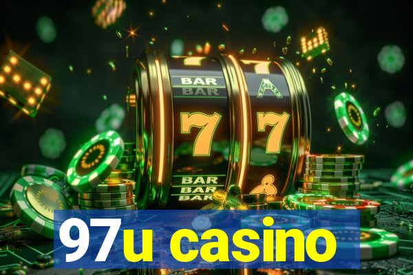 97u casino